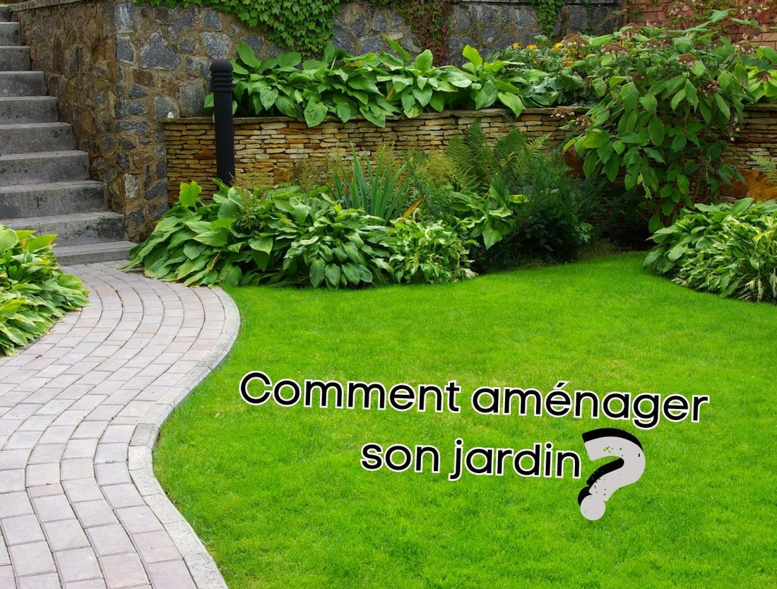 Comment aménager son jardin ?