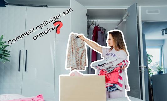 Comment optimiser son armoire ?