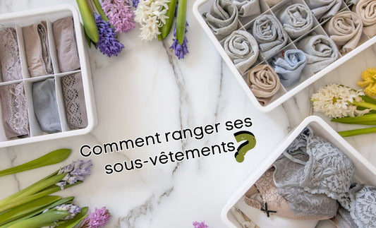 Comment ranger ses sous-vêtements ?